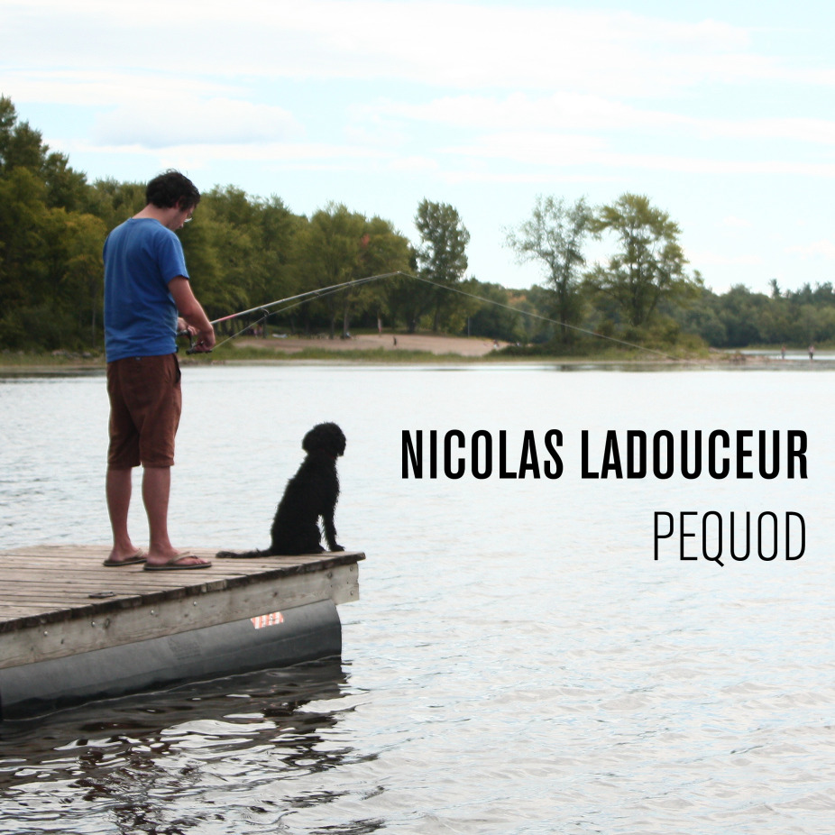 Nic Ladouceur - Pequod